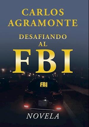 Desafiando Al Fbi