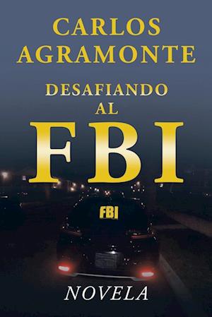 Desafiando Al Fbi