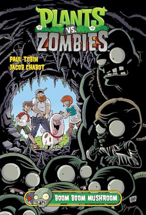 Plants Vs. Zombies Volume 6: Boom Boom Mushroom