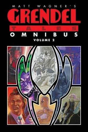 Matt Wagner's Grendel Tales Omnibus Volume 2