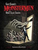Gary Gianni's Monstermen and Other Scary Stories