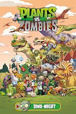 Plants Vs. Zombies Volume 12: Dino-might