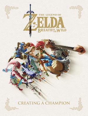 Få The of Zelda: Breath of Wild--Creating a Champion af som bog på engelsk