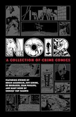 Noir: A Collection Of Crime Comics