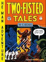The Ec Archives: Two-fisted Tales Volume 1