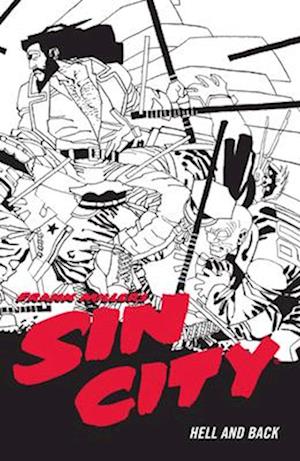 Frank Miller's Sin City Volume 7: Hell And Back (fourth Edit