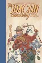 Shaolin Cowboy: Cruel To Be Kin