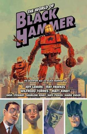 The World Of Black Hammer Omnibus Volume 2