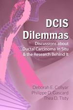 DCIS Dilemmas