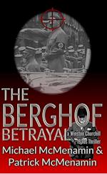 Berghof Betrayal, a Winston Churchill 1930s Thriller