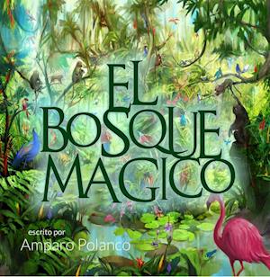 El Bosque Magico