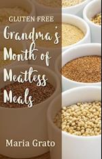 Gluten Free Grandma's Month of Meatless Meals