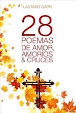 28 poemas de amores, amoríos y cruces