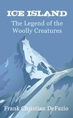 Ice Island, The Legend of the Woolly Creatures
