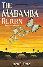 The Mabamba Return, A Historical Novel 