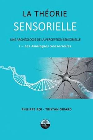 La Théorie Sensorielle