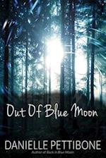 Out of Blue Moon