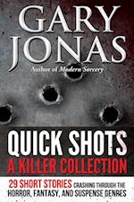 Quick Shots: A Killer Collection