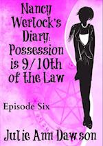 Nancy Werlock's Diary: Possession is 9/10th of the Law