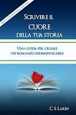 Scrivere Il Cuore Della Tua Storia