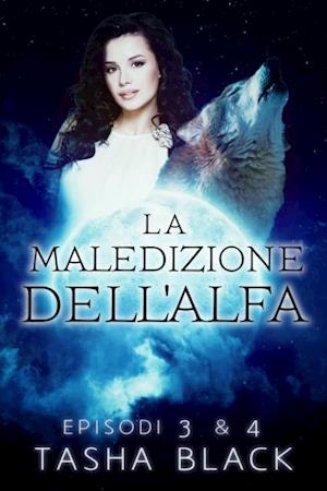 La Maledizione Dell''alfa: Episodi 3 & 4