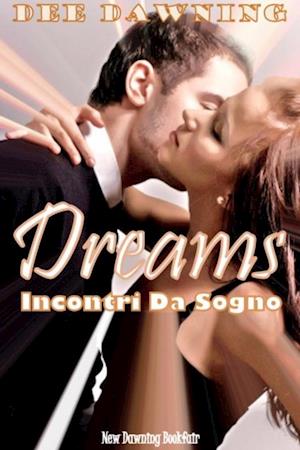 Dreams - Incontri Da Sogno