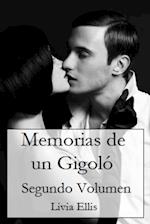 Memorias De Un Gigoló - Volumen Segundo