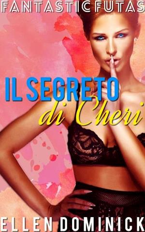 Il segreto di Cheri - Fantastic Futas