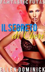 Il segreto di Cheri - Fantastic Futas