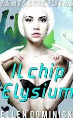 Il chip Elysium - Fantastic Futas