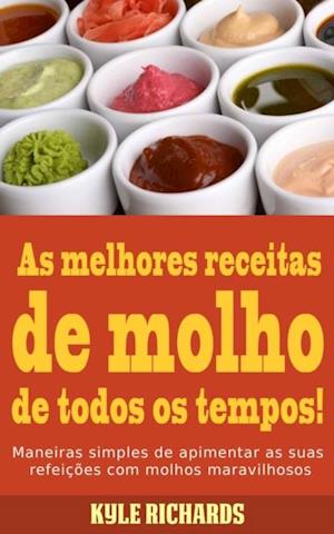 As melhores receitas de molho de todos os tempos!