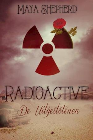 Radioactive, De Uitgestotenen