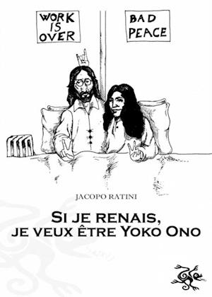 Si je renais, je veux être Yoko Ono