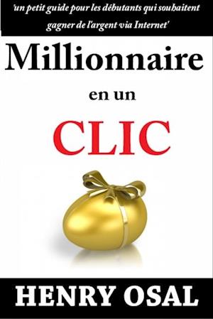 Millionnaire en un clic