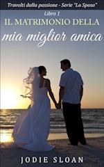 Il Matrimonio Della Mia Miglior Amica