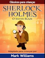 Clássicos para Crianças: Sherlock Holmes: Silver Blaze