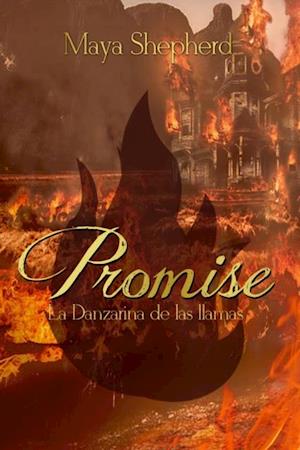 Promise 2 - La Danzarina de las Llamas