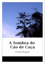 A Sombra do Cão de Caça