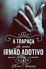 A Trapaça do Meu Irmão Adotivo? (Meu Meio-Irmão #4)