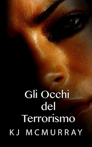 Gli occhi del terrorismo