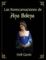 LAS REENCARNACIONES DE ANA BOLENA