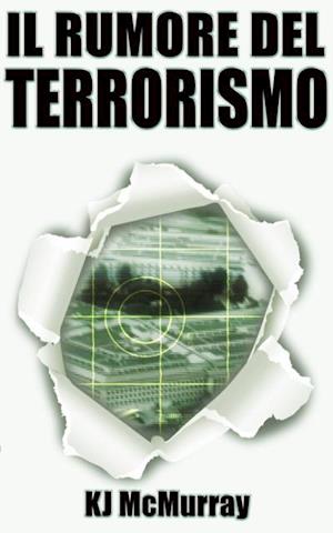 Il Rumore del Terrorismo