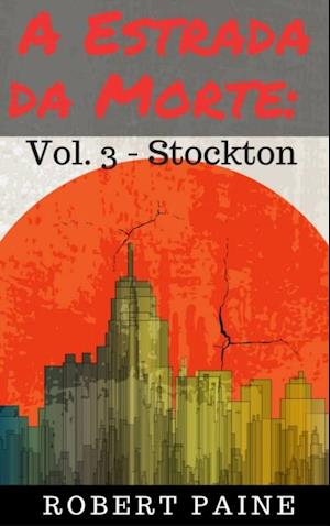 A Estrada da Morte: Vol. 3 - Stockton