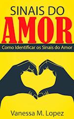 Sinais do Amor: Como Identificar os Sinais do Amor