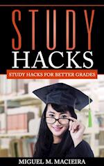Study Hacks: Study Hacks for Better Grades