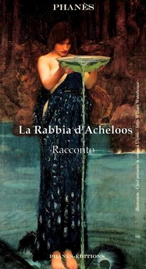 La rabbia d’Acheloos