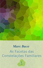 As Facetas das Constelações Familiares 1