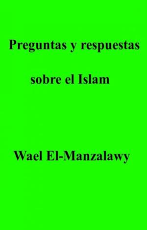 Preguntas y respuestas sobre el Islam