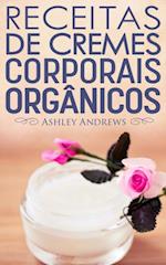 Receitas De Cremes Corporais Orgânicos