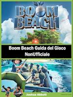 Boom Beach Guida del Gioco NonUfficiale